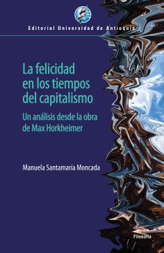 ebook: La felicidad en los tiempos del capitalismo