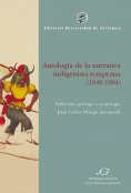 eBook: Antología de la narrativa indigenista temprana (1848-1904)
