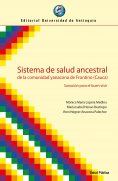 ebook: Sistema de salud ancestral de la comunidad yanacona de Frontino (Cauca)