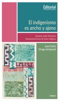 eBook: El indigenismo es ancho y ajeno