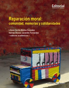 ebook: Reparación moral: comunidad, memorias y cotidianidades