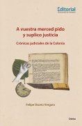 ebook: A vuestra merced pido y suplico justicia