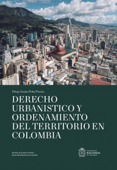 ebook: Derecho urbanístico y ordenamiento del territorio en Colombia