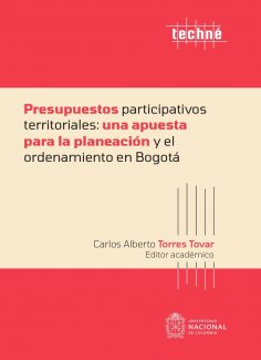 eBook: Presupuestos participativos territoriales: una apuesta para la planeación y el ordenamiento en Bogot