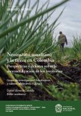 ebook: Neoinstitucionalismo y la tierra en Colombia