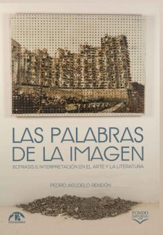 eBook: Las palabras de la imagen: ecfrasis e interpretación en el arte y la literatura