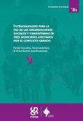 eBook: Potencialidades para la paz de las organizaciones sociales y comunitarias en tres municipios afectad