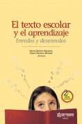 ebook: El texto escolar y el aprendizaje. Enredos y desenredos 2 ed.