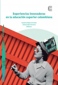 ebook: Experiencias innovadoras en la educación superior colombiana