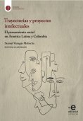 ebook: Trayectorias y proyectos intelectuales