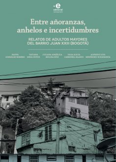 eBook: Entre añoranzas, anhelos e incertidumbres