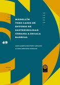 eBook: Medellín. Tres casos de estudio de sostenibilidad urbana a escala barrial
