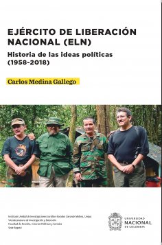 ebook: Ejército de Liberación Nacional (ELN). Historia de las ideas políticas (1958-2018)
