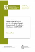 ebook: La cuestión del sujeto político decolonial en el Ecuador de la Revolución Ciudadana