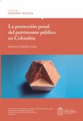 ebook: La protección penal del patrimonio público en Colombia