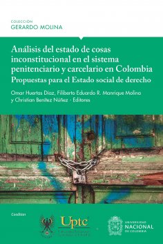 ebook: Análisis del estado de cosas inconstitucional en el sistema penitenciario y carcelario en Colombia: 