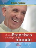 eBook: El papa Francisco en diálogo con el mundo