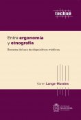 ebook: Entre ergonomía y etnografía. Bocetos del uso de dispositivos médicos