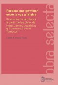 ebook: Poéticas que germinan entre la voz y la letra