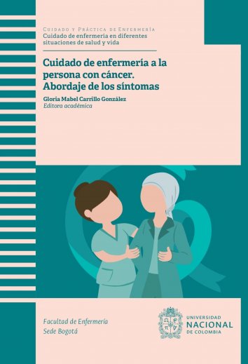 Gloria Mabel González Carrillo Cuidado De Enfermería A La Persona Con Cáncer Abordaje De Los 7053