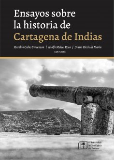ebook: Ensayos sobre la historia de Cartagena de Indias