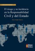 ebook: El riesgo y su incidencia en la responsabilidad civil y del Estado