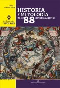 ebook: Historia y mitología de las 88 constelaciones