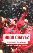 eBook: Hugo Chávez y el socialismo bolivariano
