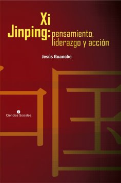 eBook: Xi Jinping: pensamiento, liderazgo y acción