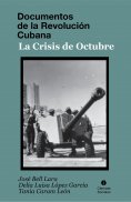 ebook: Documentos de la Revolución Cubana. La crisis de octubre