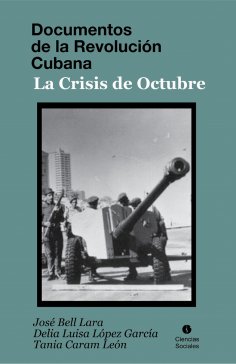 ebook: Documentos de la Revolución Cubana. La crisis de octubre