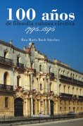 eBook: 100 años de filosofía cubana electiva. 1795-1895