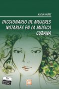 eBook: Diccionario de mujeres notables en la música cubana