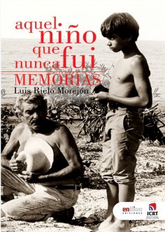 eBook: Aquel niño que nunca fui