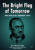 eBook: The Bright Flag of Tomorrow