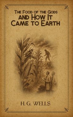 ebook: The Food of the Gods and How It Came to Earth