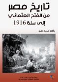 eBook: The history of Egypt from the Ottoman conquest to 1916