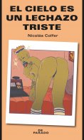 ebook: El cielo es un lechazo triste