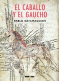 ebook: El caballo y el gaucho