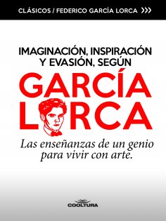 ebook: Imaginación, inspiración y evasión, según García Lorca