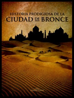 eBook: Historia prodigiosa de la Ciudad de Bronce