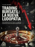 eBook: Trading Bursátil: La nueva ludopatía