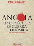 eBook: Angola Cinco Séculos de Guerra Econômica