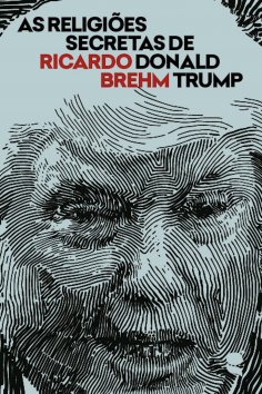 ebook: As religiões secretas de Donald Trump