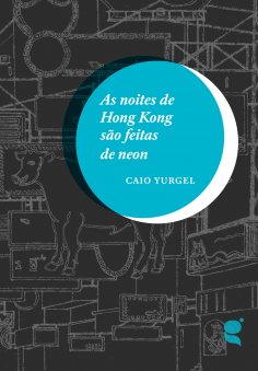 ebook: As noites de Hong Kong são feitas de neon