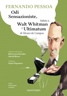 ebook: Odi sensazioniste, Saluto a Walt Whitman e Ultimatum di Álvaro de Campos