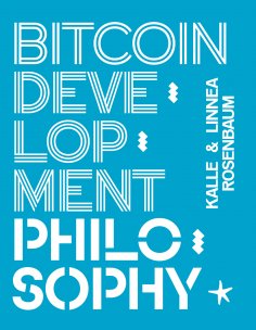 eBook: Bitcoin Development Philosophy
