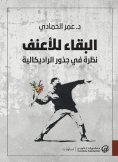 eBook: Survival of the violence: a look at the radical roots