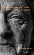 eBook: EXPLORING THE CONCEPT OF THE INNER CHILD A PSYCHOLOGICAL PERSPECTIVE