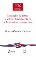 eBook: Dos siglos de textos y autores fundamentales de la literatura costarricense